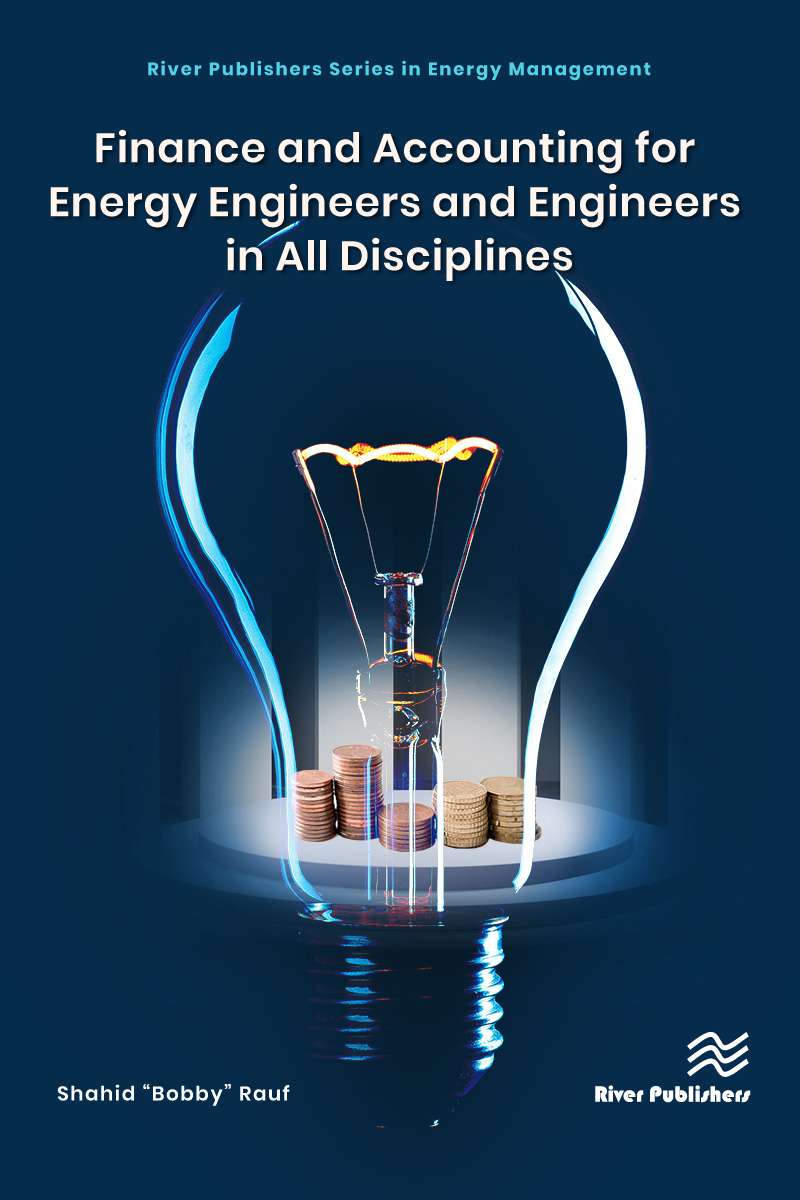 Finance and Accounting for Energy Engineers and Engineers in All Disciplines
